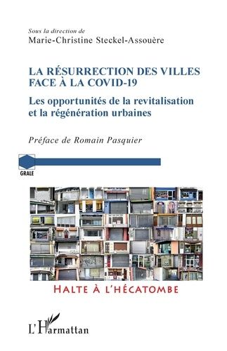 Emprunter La résurrection des villes face à la Covid-19. Les opportunités de la revitalisation et la régénérat livre