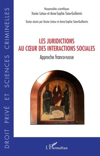 Emprunter Les juridictions au coeur des interactions sociales. Approche franco-russe livre