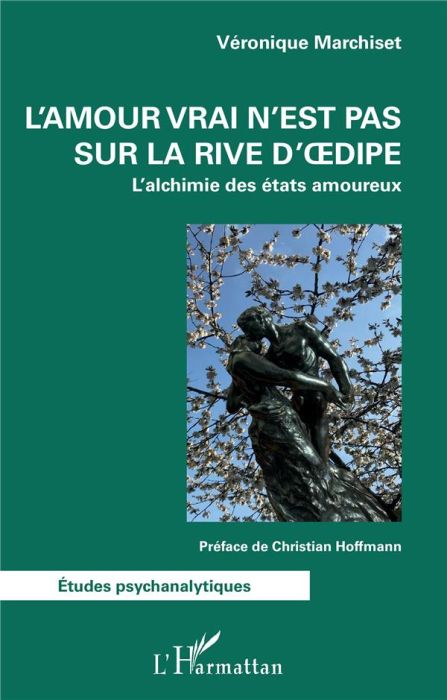 Emprunter L'amour vrai n'est pas sur la rive d'Oedipe. L'alchimie des états amoureux livre