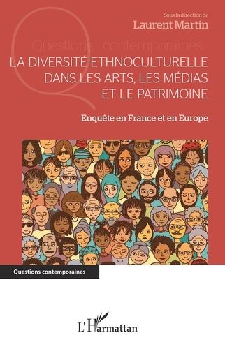 Emprunter La diversité ethnoculturelle dans les arts, les médias et le patrimoine. Enquête en France et en Eur livre