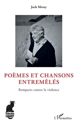 Emprunter Poèmes et chansons entremêlés. Remparts contre la violence livre