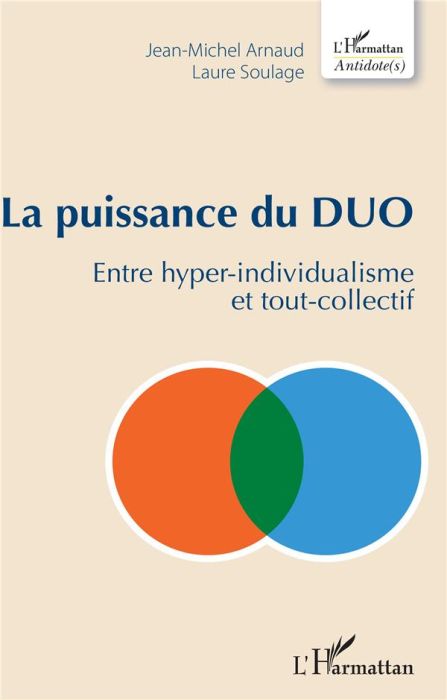 Emprunter La puissance du duo. Entre hyper-individualisme et tout-collectif livre