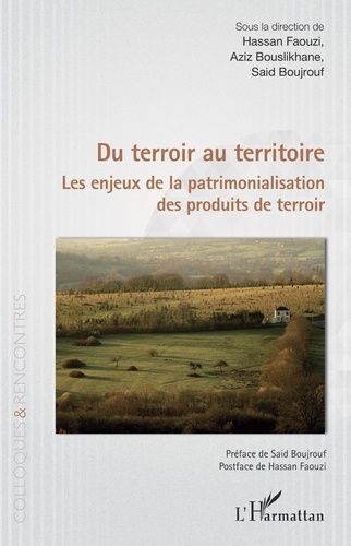 Emprunter Du terroir au territoire. Les enjeux de la patrimonialisation des produits de terroir livre