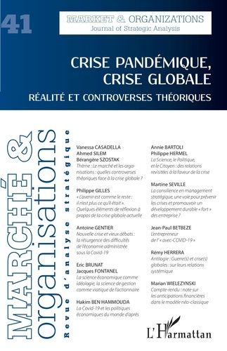 Emprunter Marché et Organisations N° 41 : Crise pandémique, crise globale. Réalité et controverses théoriques livre