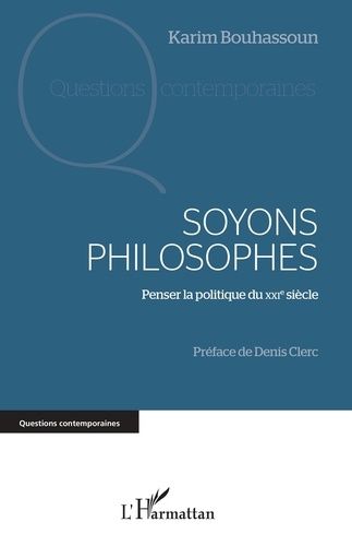 Emprunter Soyons philosophes. Penser la politique du XXIe siècle livre