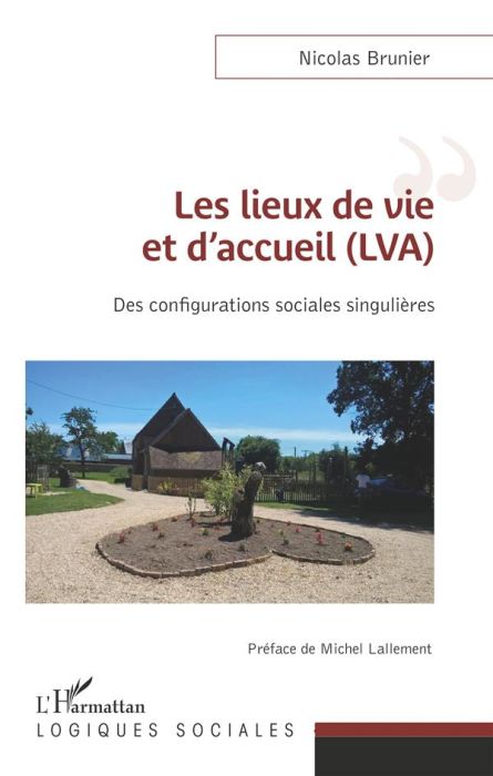 Emprunter Les lieux de vie et d'accueil (LVA). Des configurations sociales singulières livre