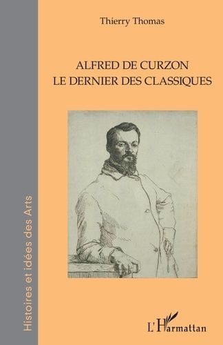 Emprunter Alfred de Curzon. Le dernier des classiques livre