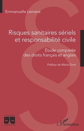 Emprunter Risques sanitaires sériels et responsabilité civile. Etude comparée des droits français et anglais livre