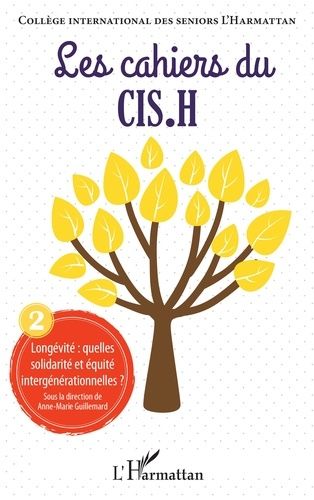 Emprunter Les cahiers du CIS.H N° 2 : Longévité : quelles solidarité et équité intergénérationnelles ? livre