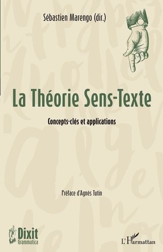 Emprunter La Théorie Sens-Texte. Concepts-clés et applications livre