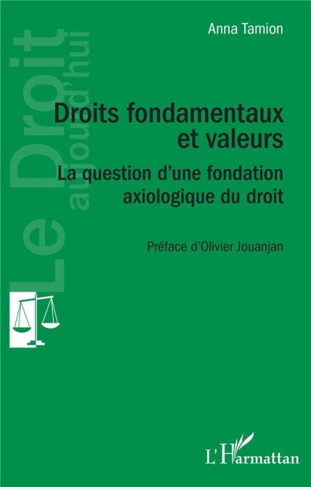 Emprunter Droits fondamentaux et valeurs. La question d'une fondation axiologique du droit livre