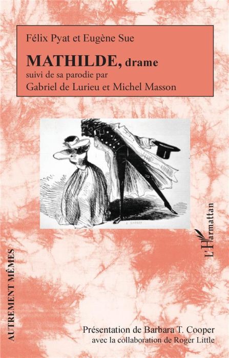 Emprunter Mathilde, drame. Suivi de sa parodie par Gabriel de Lurieu et Michel Masson livre