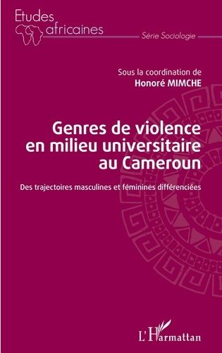 Emprunter Genres de violence en milieu universitaire au Cameroun. Des trajectoires masculines et féminines dif livre