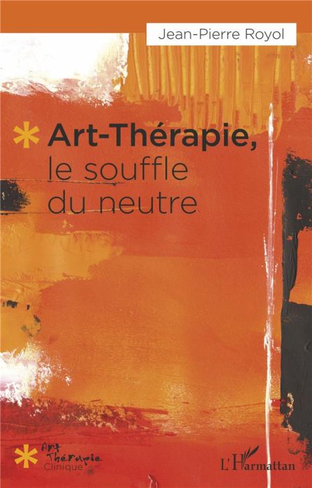 Emprunter Art-thérapie, le souffle du neutre livre