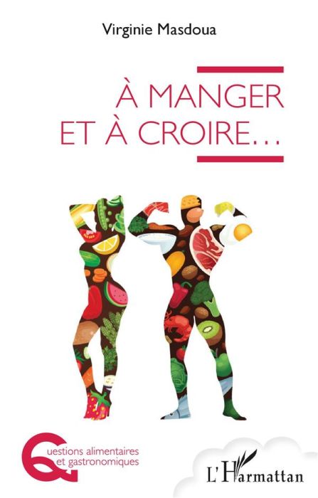 Emprunter A manger et à croire... livre