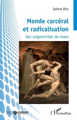 Emprunter Monde carcéral et radicalisation. Des subjectivités de chaos livre