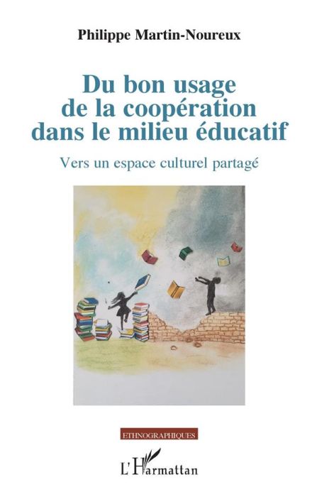 Emprunter Du bon usage de la coopération dans le milieu éducatif. Vers un espace culturel partagé livre