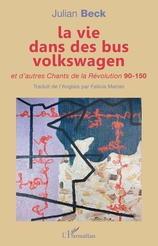 Emprunter La vie dans des bus volkswagen. Et d'autres Chants de la Révolution 90-150 livre