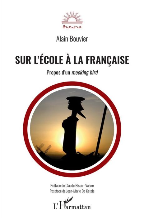 Emprunter Sur l'école à la française. Propos d'un mocking bird livre