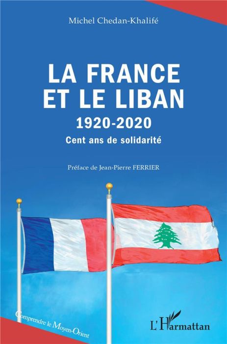 Emprunter La France et le Liban (1920-2020). Cent ans de solidarité livre