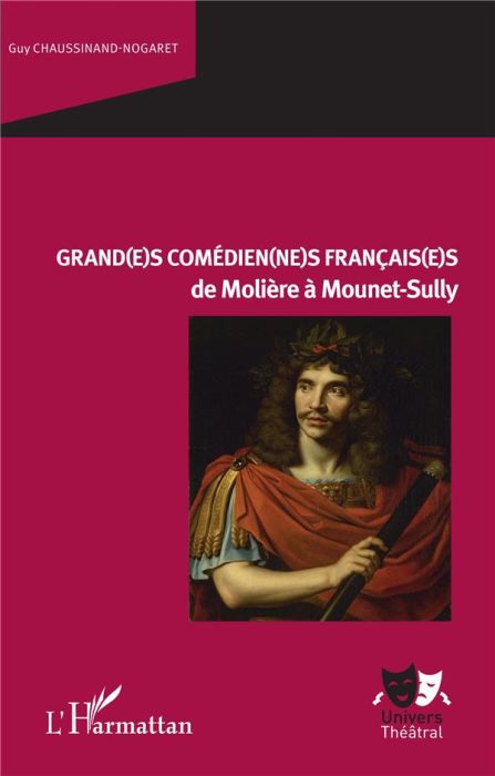 Emprunter Grand(e)s comédien(ne)s français(e)s de Molière à Mounet-Sully livre