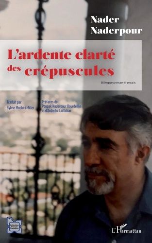 Emprunter L'ardente clarté des crépuscules. Edition bilingue français-persan livre