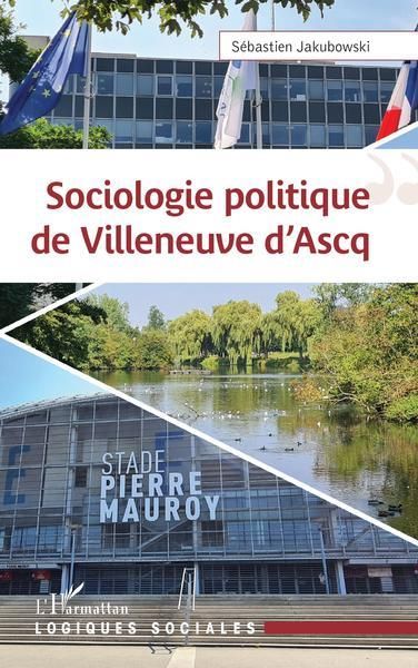 Emprunter Sociologie politique de Villeneuve d'Ascq livre