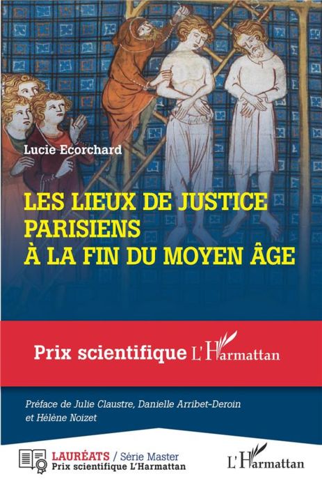 Emprunter Les lieux de justice parisiens à la fin du Moyen Age livre