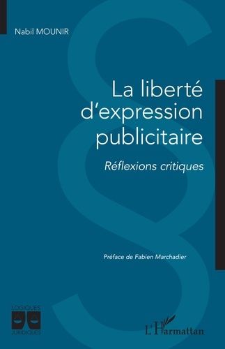 Emprunter La liberté d'expression publicitaire. Réflexions critiques livre