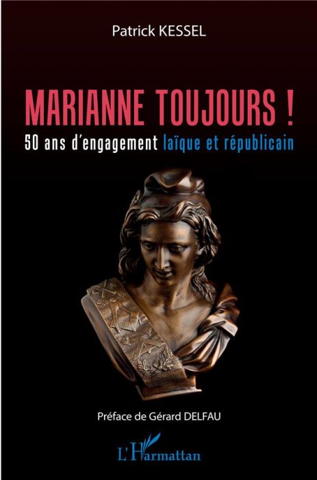 Emprunter Marianne toujours ! 50 ans d'engagement laïque et républicain livre