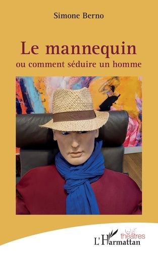 Emprunter Le mannequin ou comment séduire un homme livre