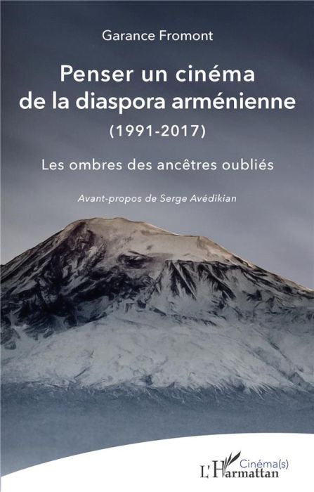 Emprunter Penser un cinéma de la diaspora arménienne (1991-2017). Les ombres des ancêtres oubliés livre