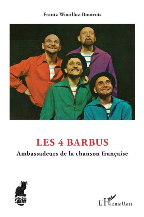 Emprunter Les 4 Barbus. Ambassadeurs de la chanson française livre