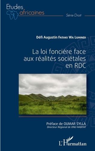 Emprunter La loi foncière face aux réalités sociétales en RDC livre