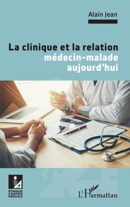 Emprunter La clinique et la relation médecin-malade aujourd'hui livre