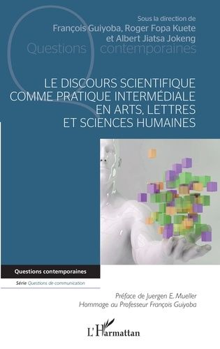 Emprunter Le discours scientifique comme pratique intermédiale en arts, lettres et sciences humaines livre