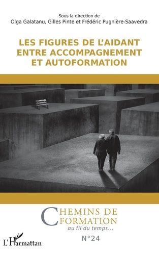 Emprunter Chemins de formation N° 24 : Les figures de l'aidant entre accompagnement et autoformation livre