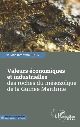 Emprunter Valeurs économiques et industrielles des roches du mésozoïque de la Guinée Maritime livre