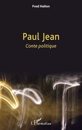 Emprunter Paul Jean. Conte politique livre