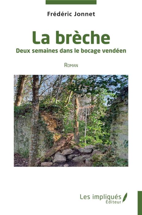 Emprunter La brèche. Deux semaines dans le bocage vendéen - Roman livre