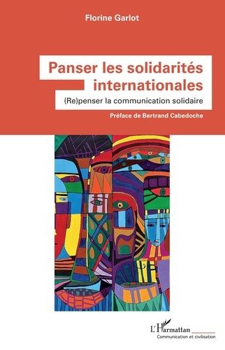 Emprunter Panser les solidarités internationales. (Re)penser la communication solidaire livre