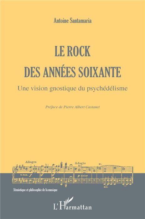 Emprunter Le rock des années soixante. Une vision gnostique du psychédélisme livre