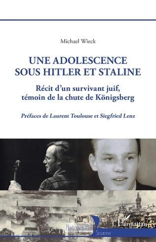 Emprunter Une adolescence sous Hitler et Staline. Récit d'un survivant juif témoin de la chute de Königsberg livre