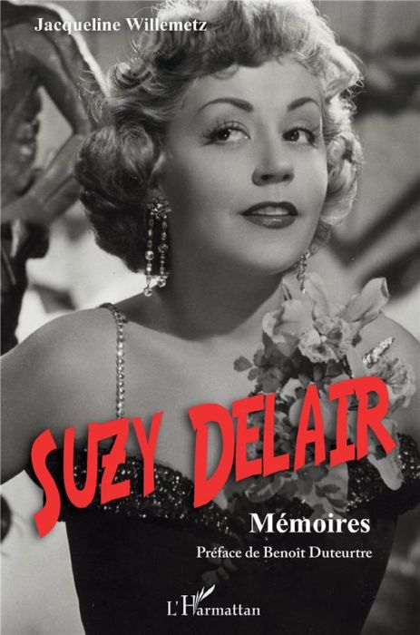 Emprunter Suzy Delair. Mémoires livre