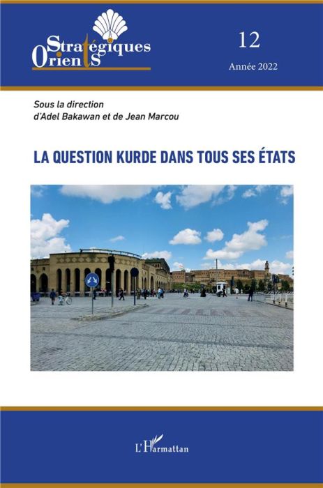 Emprunter La question kurde dans tous ses états. 12 livre