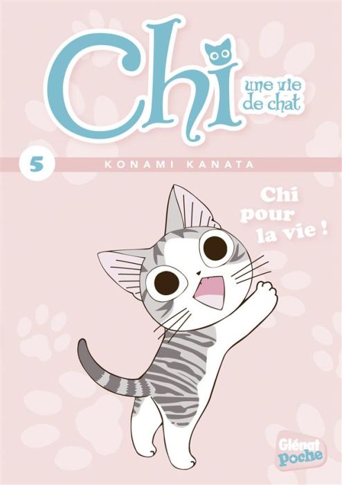 Emprunter Chi, une vie de chat Tome 5 : Chi pour la vie ! livre