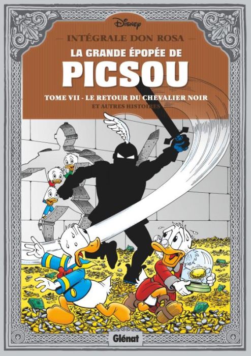 Emprunter La grande épopée de Picsou Tome 7 : Le retour du chevalier noir et autres histoires livre