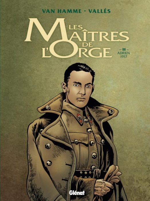 Emprunter Les Maîtres de l'Orge Tome 3 : Adrien, 1917 livre