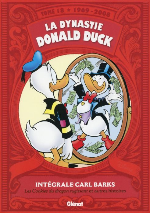 Emprunter La dynastie Donald Duck Tome 18 : Les cookies du dragon rugissant et autres histoires (1969-2008) livre