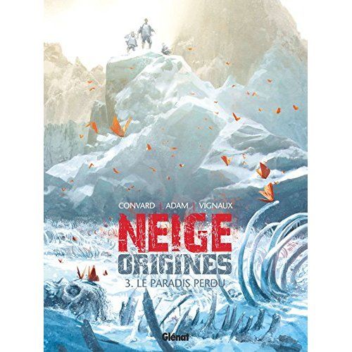 Emprunter Neige origines Tome 3 : Le paradis perdu livre